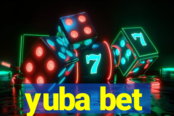 yuba bet